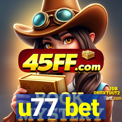 u77 bet